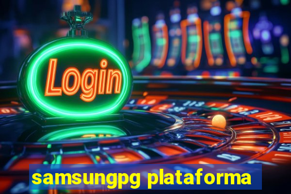 samsungpg plataforma